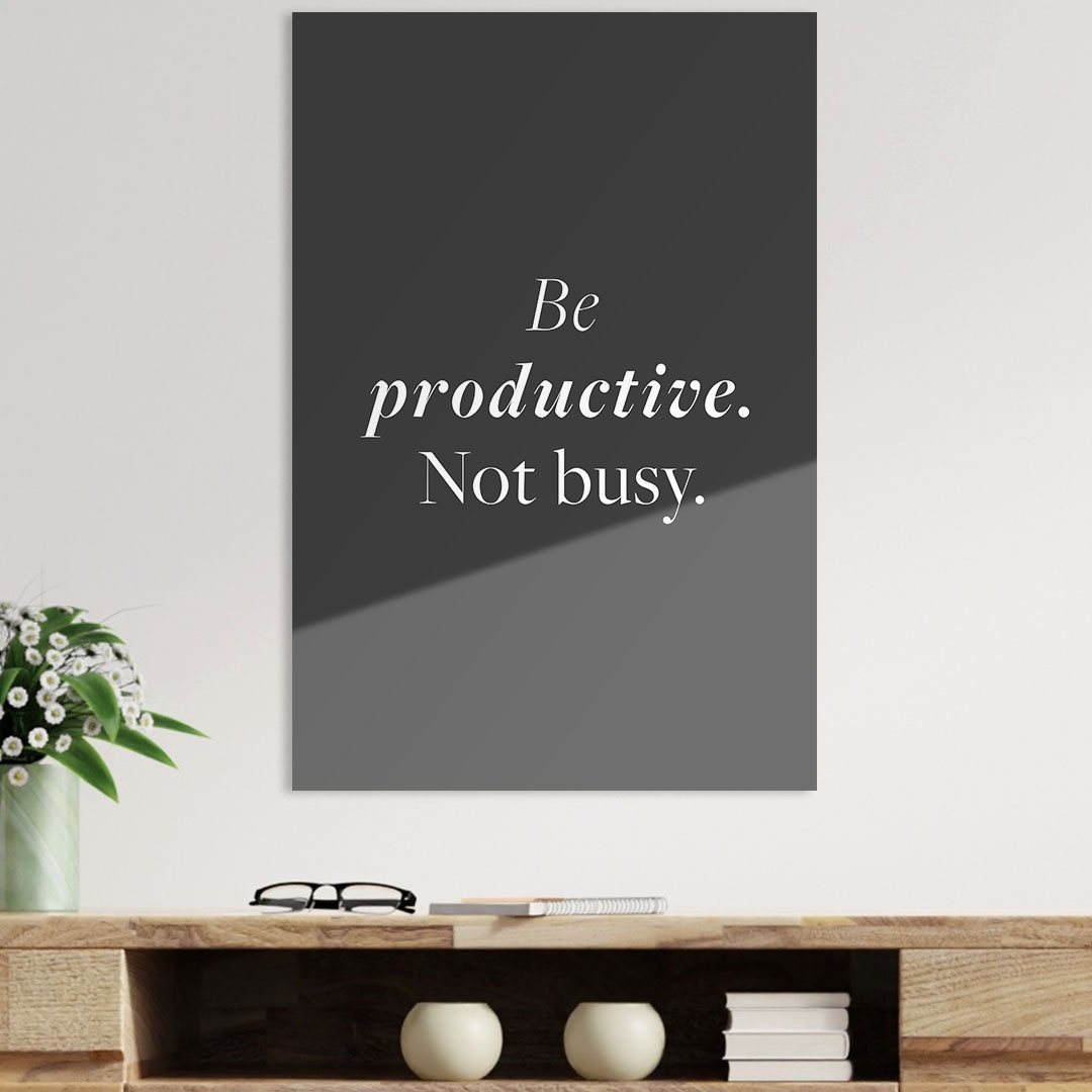 Be Productive not Busy