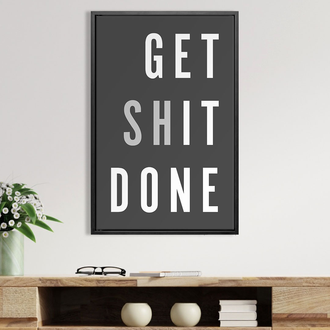 Get Shit Done White